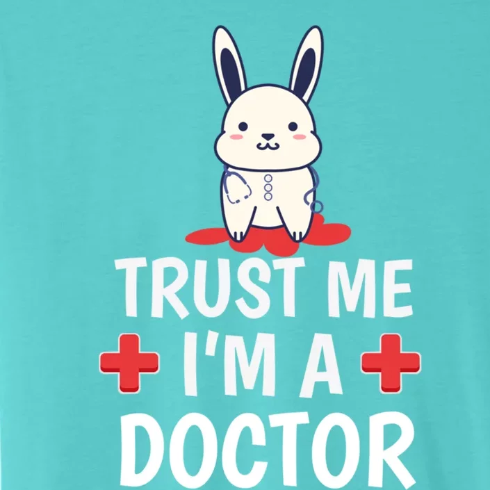 Medicine Doctor Physician Meaningful Gift Trust Me I'm A Doctor Funny Gift ChromaSoft Performance T-Shirt