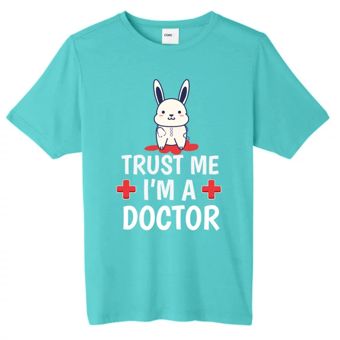 Medicine Doctor Physician Meaningful Gift Trust Me I'm A Doctor Funny Gift ChromaSoft Performance T-Shirt