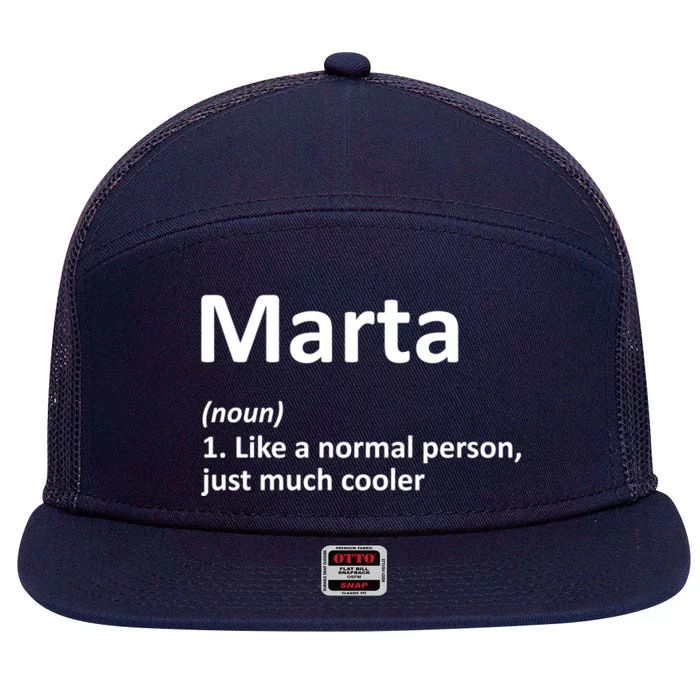 Marta Definition Personalized Name Funny Birthday Gift Idea Cool Gift 7 Panel Mesh Trucker Snapback Hat