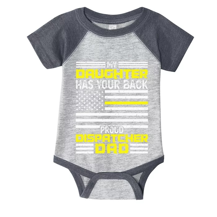 My Daughter Proud Dispatcher Dad Dispatcher Infant Baby Jersey Bodysuit