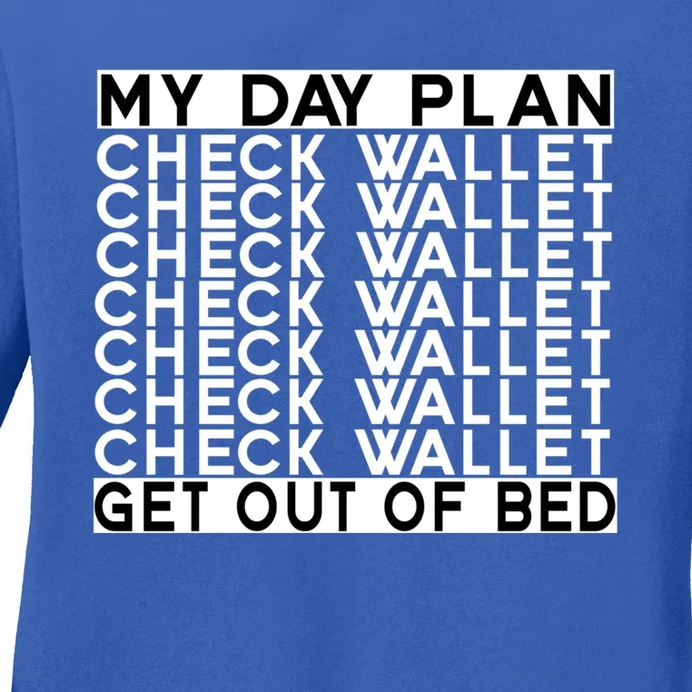 My Day Plan Check Wallet Funny Cryptocurrency Holders Gift Ladies Long Sleeve Shirt