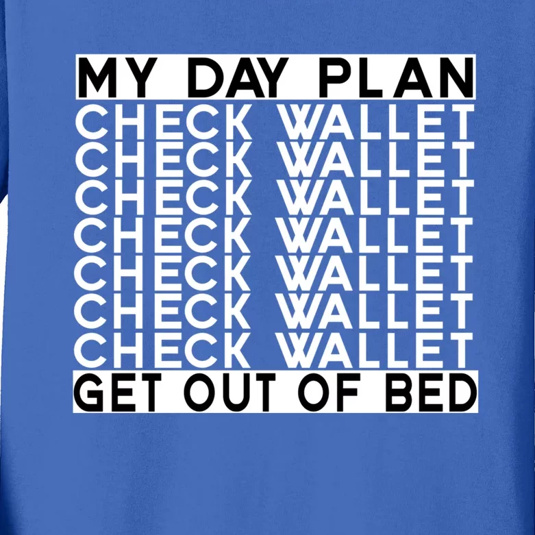 My Day Plan Check Wallet Funny Cryptocurrency Holders Gift Kids Long Sleeve Shirt