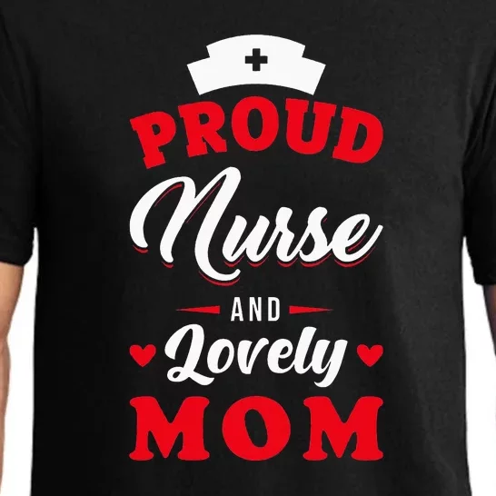 Mother's Day Pround Nurse And Lovely Mom Gift Nurse Mom Pajama Set