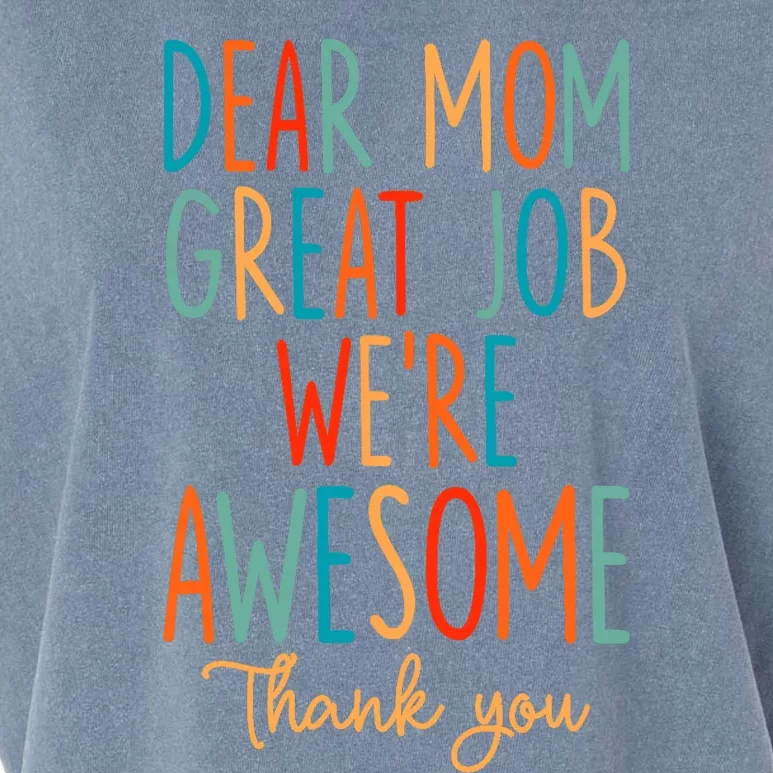 Mother's Day Quote Dear Mom Great Job We're Awesome Garment-Dyed Women's Muscle Tee