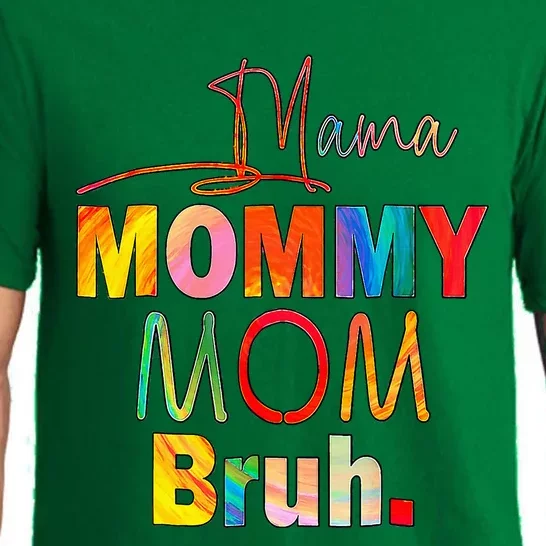 MotherS Day Quotes Mama Mommy Mom Bruh Mom Life Pajama Set