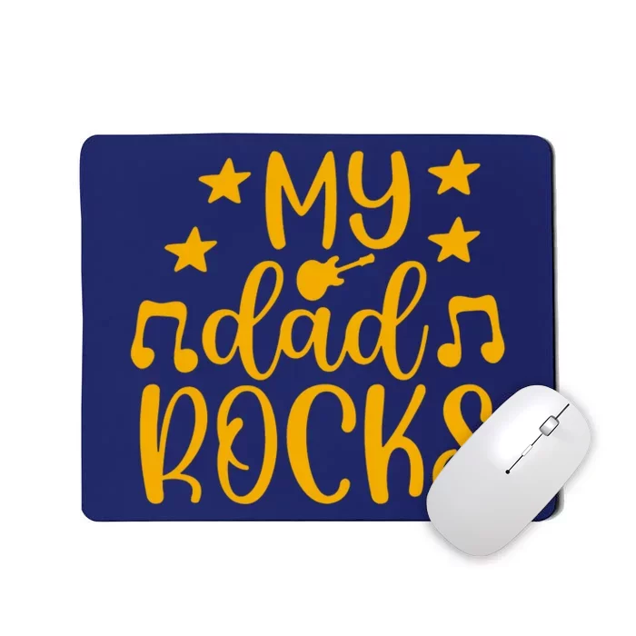 My Dad Rocks Musicial Mousepad