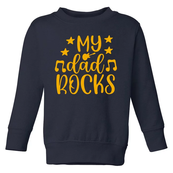 My Dad Rocks Musicial Toddler Sweatshirt