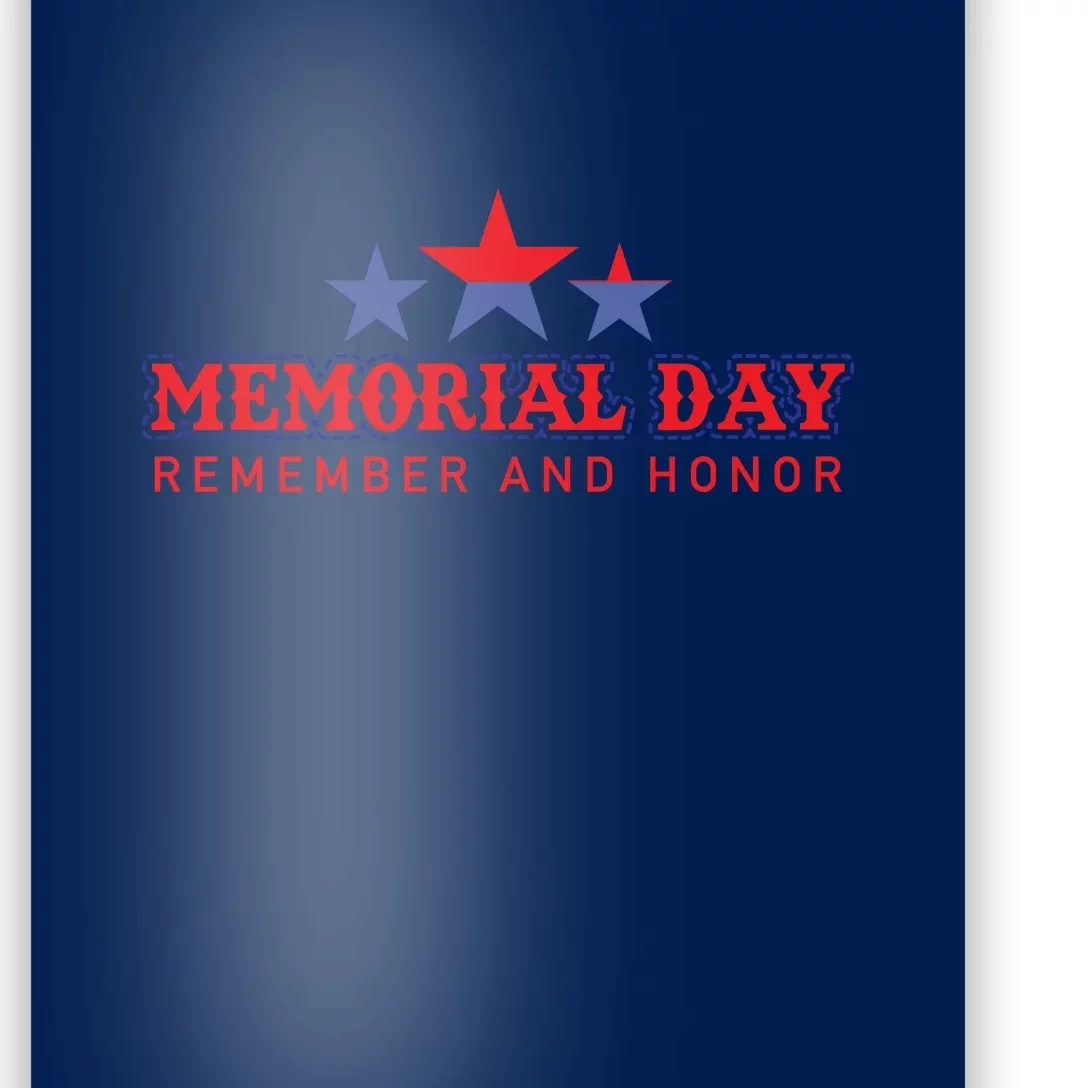 Memorial Day Remember And Honor Gift Poster