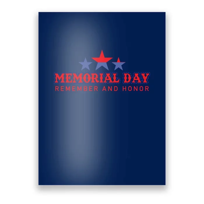 Memorial Day Remember And Honor Gift Poster