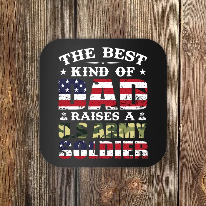 Military Dad Raised A U.S Army Soldier Coaster