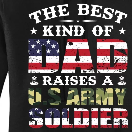 Military Dad Raised A U.S Army Soldier Women's Pullover Hoodie