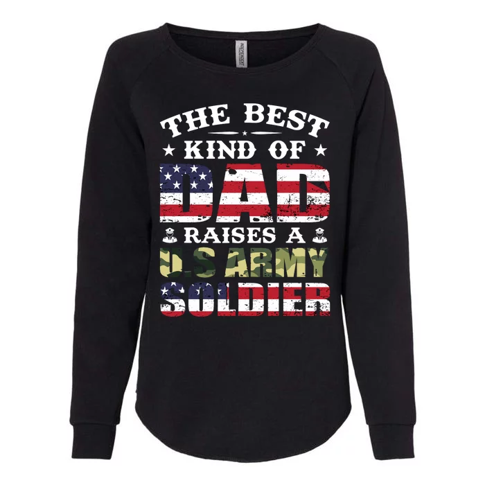 Military Dad Raised A U.S Army Soldier Womens California Wash Sweatshirt