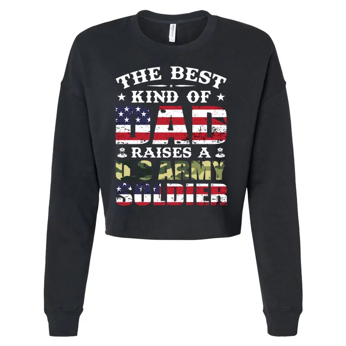 Military Dad Raised A U.S Army Soldier Cropped Pullover Crew