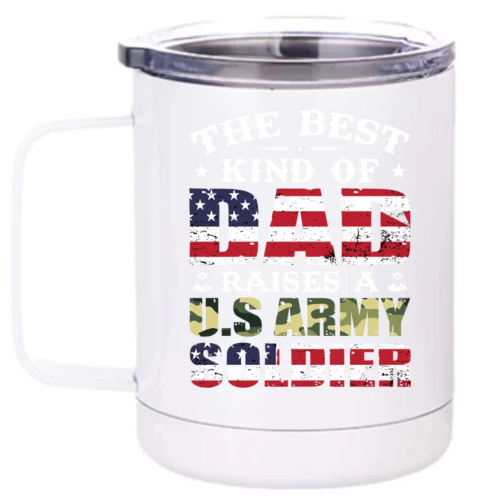 Military Dad Raised A U.S Army Soldier Front & Back 12oz Stainless Steel Tumbler Cup