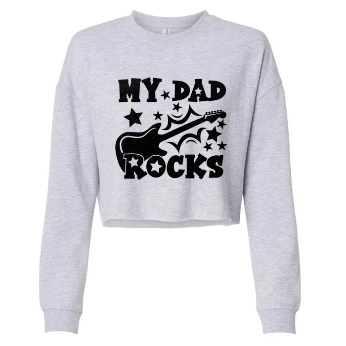 My Dad Rocks Funny Fathers Day Dad Vintage Gift Cropped Pullover Crew