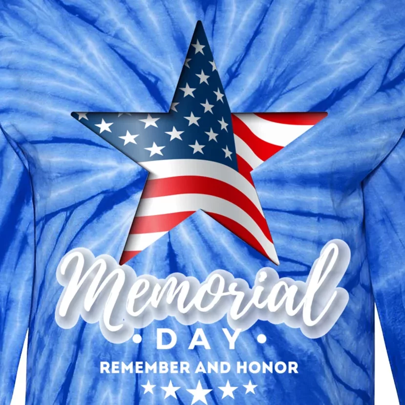 Memorial Day Remember And Honor Gift Tie-Dye Long Sleeve Shirt