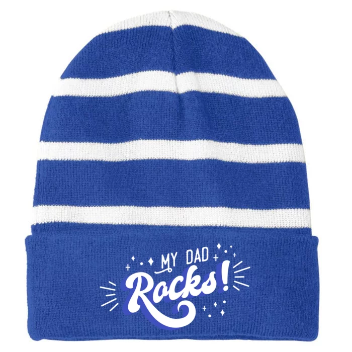 My Dad Rocks Funny Gift Striped Beanie with Solid Band