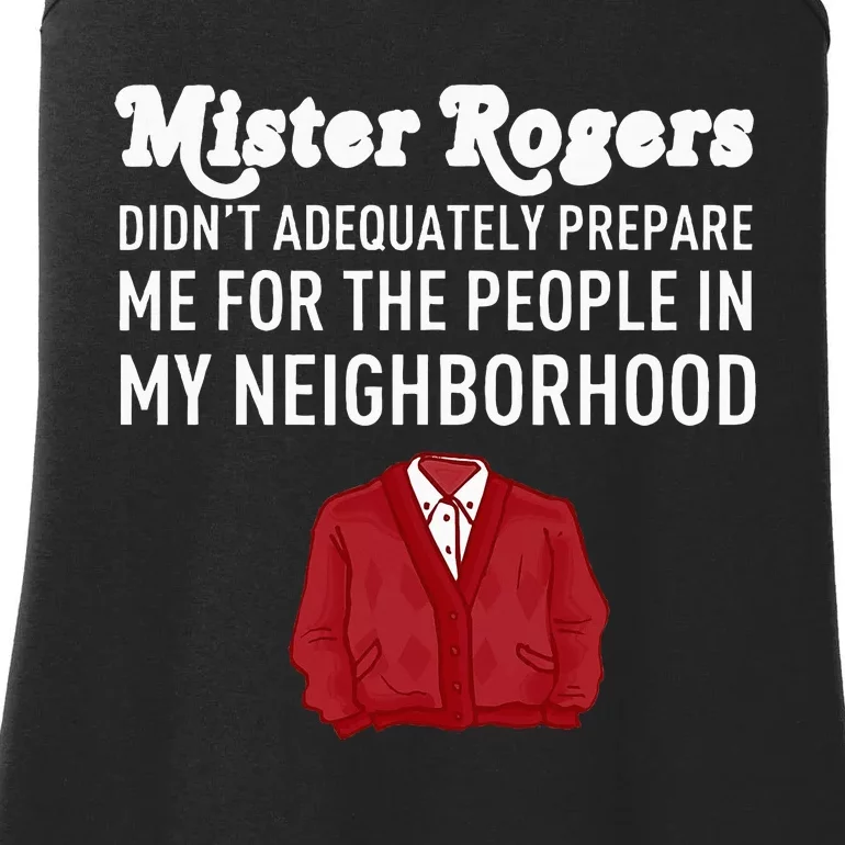 Mr DidnT Rogers Prepare Me People In My Neighborhood Ladies Essential Tank