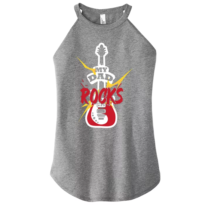 My Dad Rocks Bass Guitar Player Daddy Fathers Day Great Gift Women’s Perfect Tri Rocker Tank