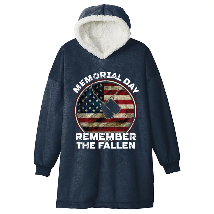 Memorial Day Remember The Fallen Honor Those Who Served Gift Hooded Wearable Blanket