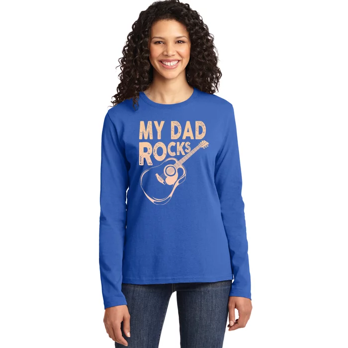 My Dad Rocks/ Father Day Quote Saying Gift Ladies Long Sleeve Shirt