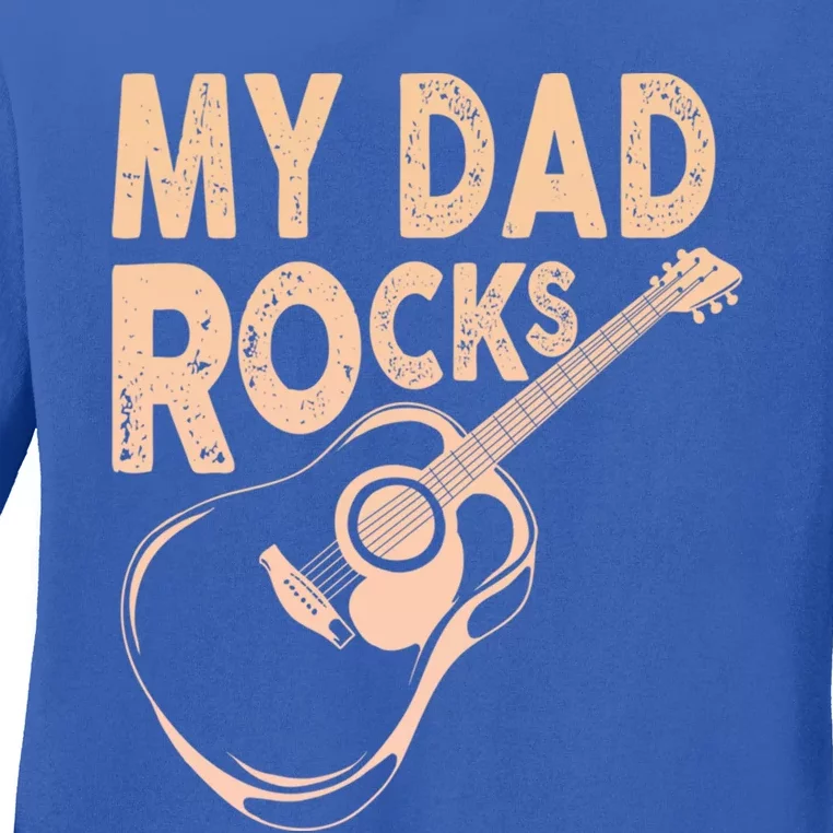 My Dad Rocks/ Father Day Quote Saying Gift Ladies Long Sleeve Shirt