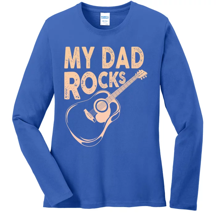 My Dad Rocks/ Father Day Quote Saying Gift Ladies Long Sleeve Shirt