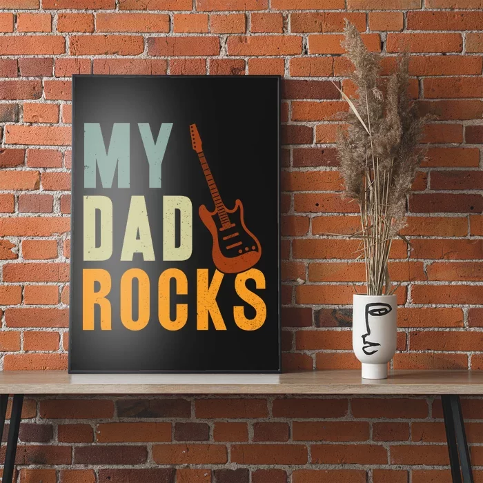 My Dad Rocks FatherS Day Graphic Poster