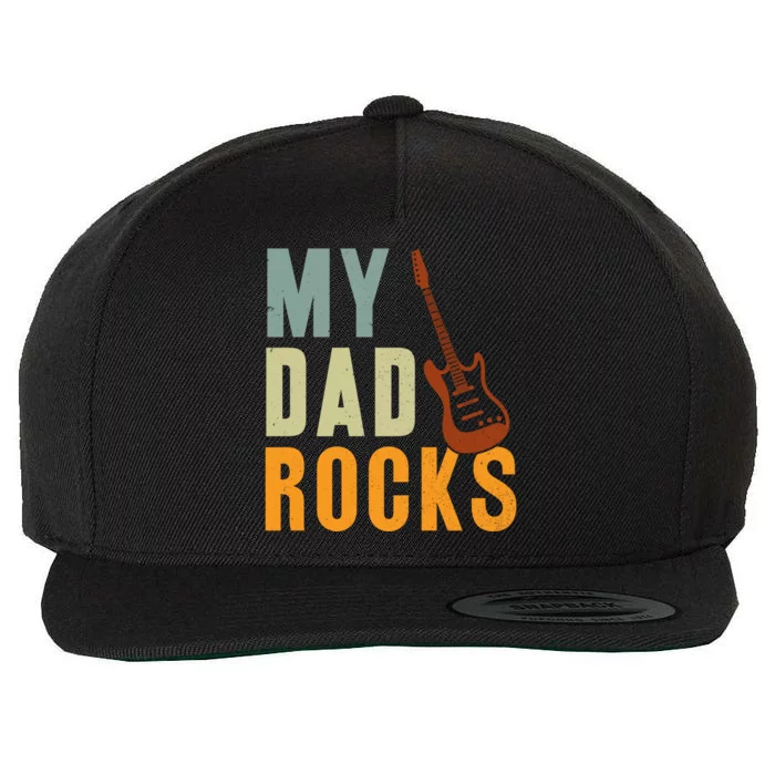 My Dad Rocks FatherS Day Graphic Wool Snapback Cap