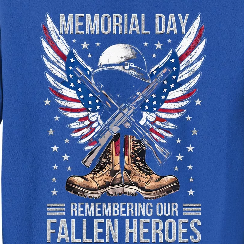 Memorial Day Remember The Fallen Veteran Military Tall Sweatshirt