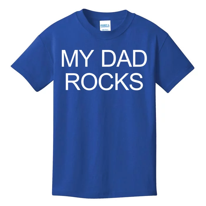 My Dad Rocks Gift Kids T-Shirt