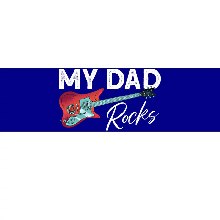 My Dad Rocks Gift Rock And Roll Electronic Rock Guitar Gift Bumper Sticker