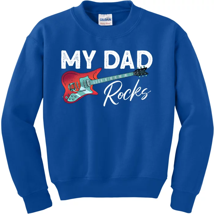 My Dad Rocks Gift Rock And Roll Electronic Rock Guitar Gift Kids Sweatshirt