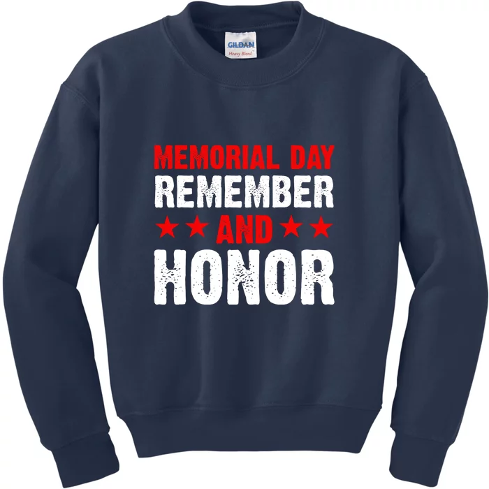 Memorial Day Remember And Honor Memorial Day Gift Kids Sweatshirt