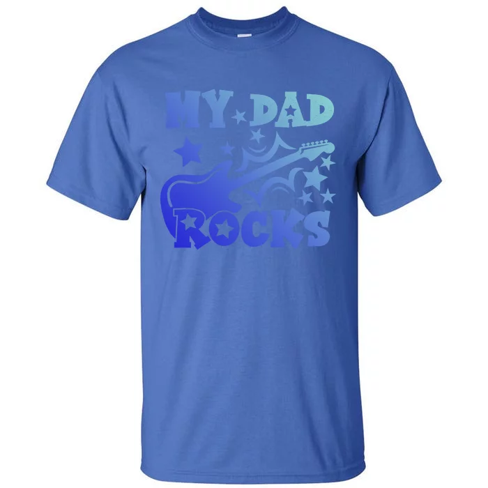 My Dad Rocks Funny Fathers Day Dad Vintage Gift Tall T-Shirt