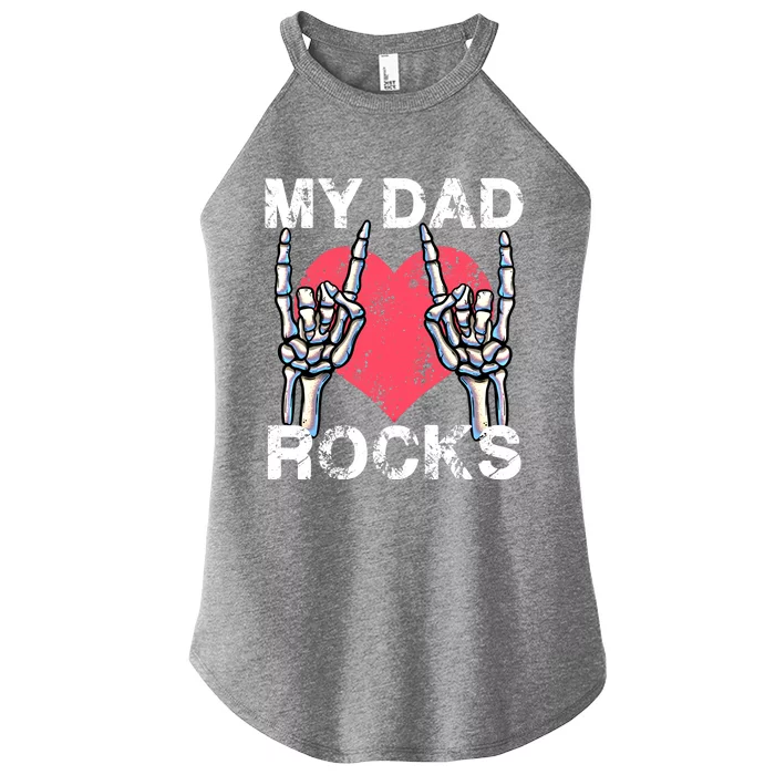 My Dad Rocks Lets Rock Rock And Roll Vintage Retro Daddy Concert Funny Gift Women’s Perfect Tri Rocker Tank