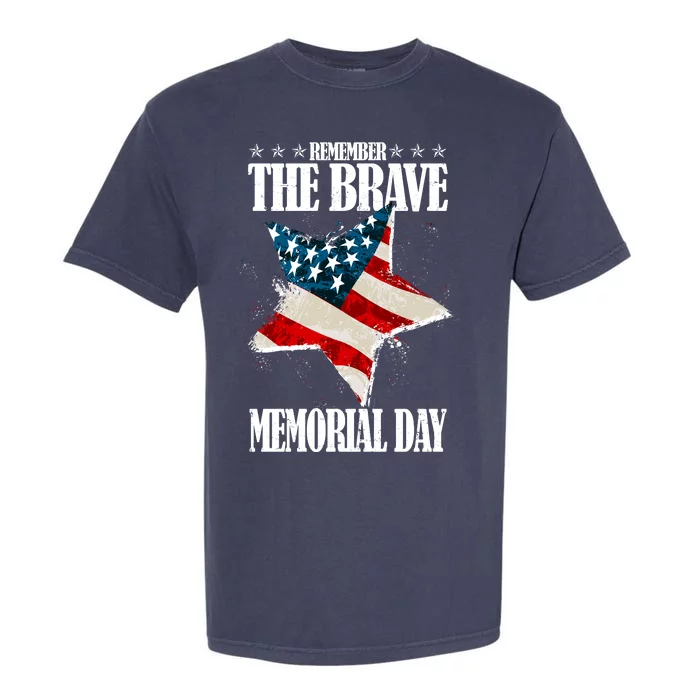 Memorial Day Remember The Brave Garment-Dyed Heavyweight T-Shirt