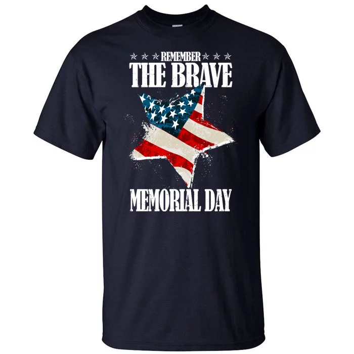 Memorial Day Remember The Brave Tall T-Shirt