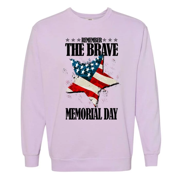 Memorial Day Remember The Brave Garment-Dyed Sweatshirt