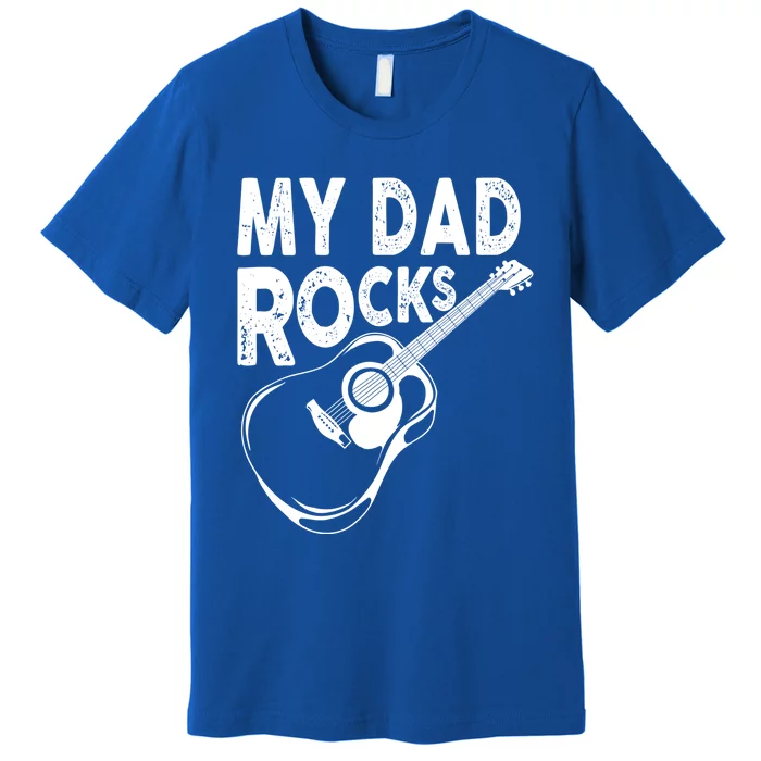 My Dad Rocks/ Father Day Quote Saying Cool Gift Premium T-Shirt