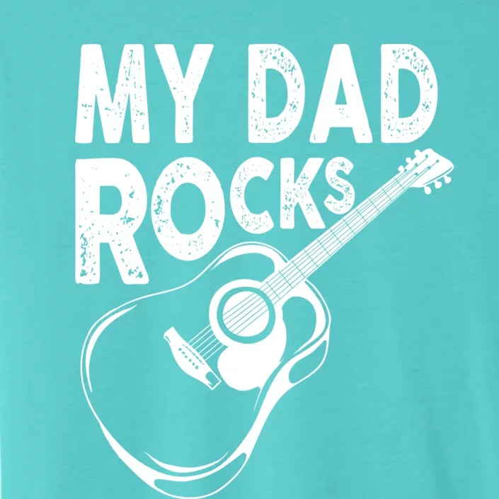 My Dad Rocks/ Father Day Quote Saying Cool Gift ChromaSoft Performance T-Shirt