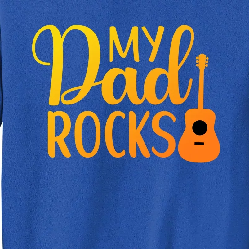 My Dad Rocks Guitar Gift Sweatshirt