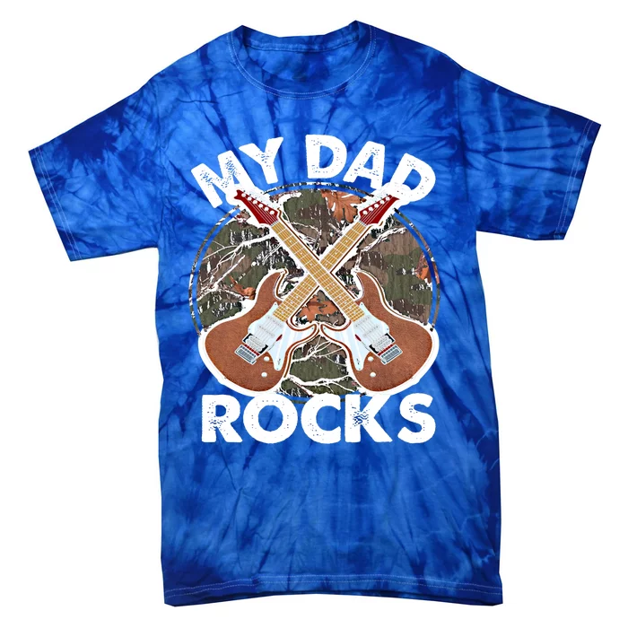 My Dad Rocks Rocker Father Rock And Roll Papa Daddy Music Meaningful Gift Tie-Dye T-Shirt