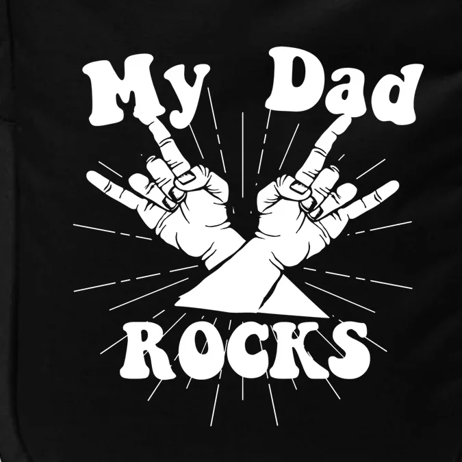 My Dad Rocks Gift Dad Gift Dads Day Gift Fathers Day Funny Gift Impact Tech Backpack