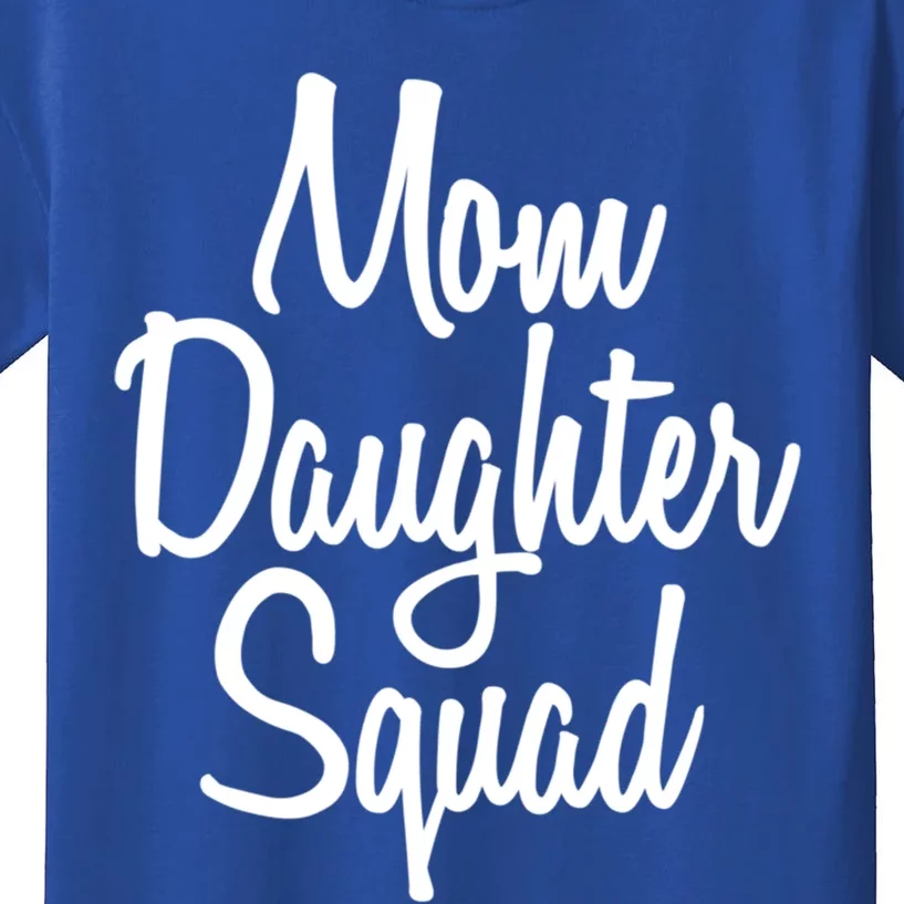 Mom Daughter Squad Great Gift Kids T-Shirt