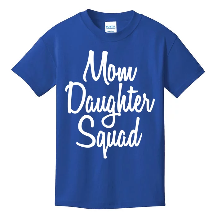 Mom Daughter Squad Great Gift Kids T-Shirt