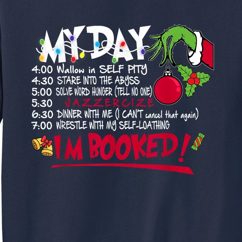 My Day Schedule I’M Booked Christmas Merry Christmas Sweatshirt