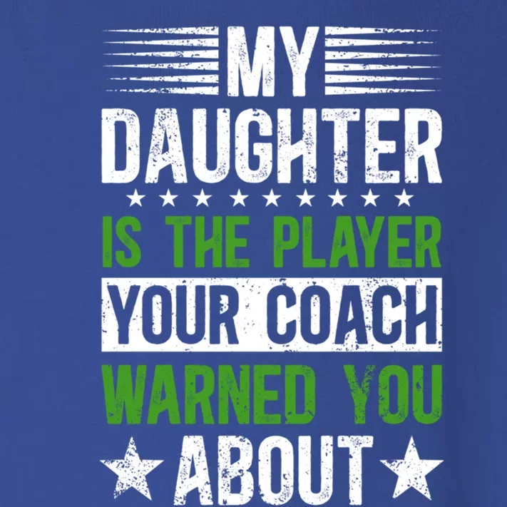 My Daughter Soccer Dad Of A Soccer Player Father Cool Gift Toddler Long Sleeve Shirt