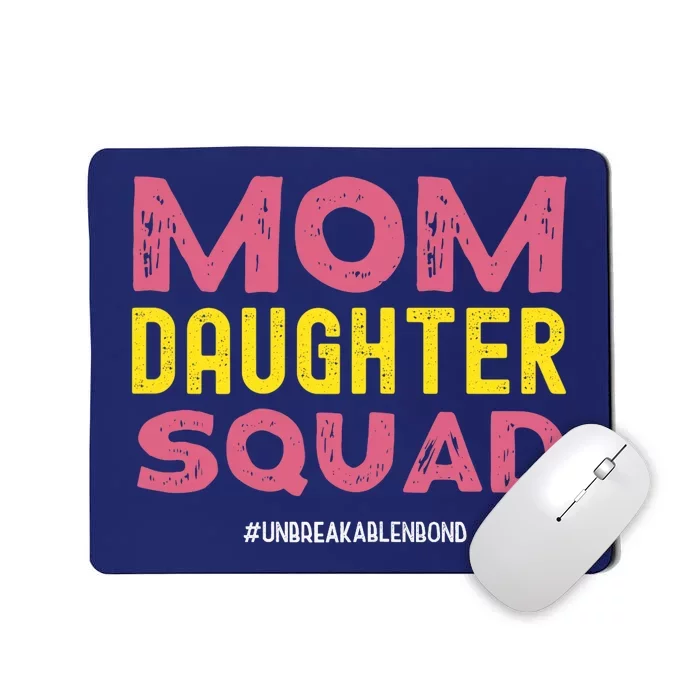 Mom Daughter Squad From Daughter To Mom Mothers Day Mousepad