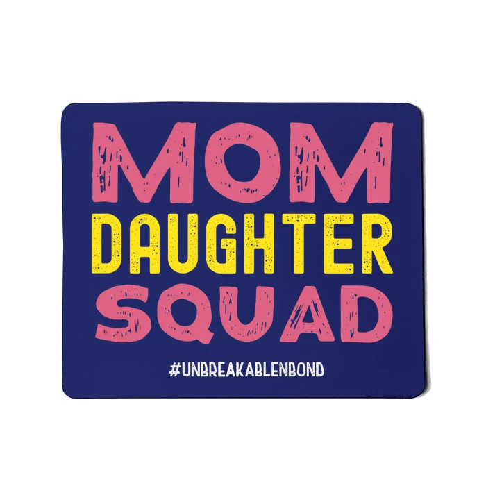 Mom Daughter Squad From Daughter To Mom Mothers Day Mousepad